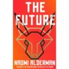 <div class="anwr-bk-title">The Future</div><div class="anwr-bk-auth"> Author: Naomi Alderman</div>