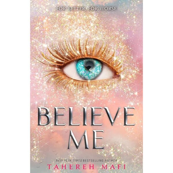 <div class="anwr-bk-title">Believe Me</div><div class="anwr-bk-auth"> Author: Tahereh Mafi</div>