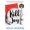 <div class="anwr-bk-title">Kill Joy</div><div class="anwr-bk-auth"> Author: Holly Jackson</div>