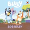 <div class="anwr-bk-title">Bluey: Bob Bilby</div><div class="anwr-bk-auth"> Author: Bluey</div>