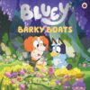 <div class="anwr-bk-title">Bluey: Barky Boats</div><div class="anwr-bk-auth"> Author: Bluey</div>