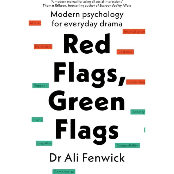 <div class="anwr-bk-title">Red Flags, Green Flags: Modern psychology for everyday drama</div><div class="anwr-bk-auth"> Author: Dr. Ali Fenwick</div>