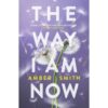 <div class="anwr-bk-title">The Way I Am Now</div><div class="anwr-bk-auth"> Author: Amber Smith</div>