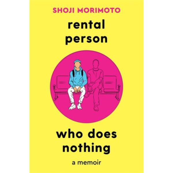 <div class="anwr-bk-title">Rental Person Who Does Nothing: A Memoir</div><div class="anwr-bk-auth"> Author: Shoji Morimoto</div>
