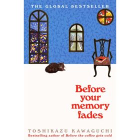 <div class="anwr-bk-title">Before Your Memory Fades</div><div class="anwr-bk-auth"> Author: Toshikazu Kawaguchi</div>