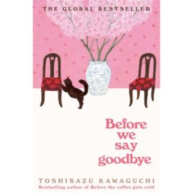 <div class="anwr-bk-title">Before We Say Goodbye</div><div class="anwr-bk-auth"> Author: Toshikazu Kawaguchi</div>