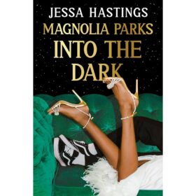 <div class="anwr-bk-title">Magnolia Parks: Into the Dark (NE)</div><div class="anwr-bk-auth"> Author: Jessa Hastings</div>