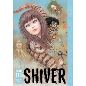 <div class="anwr-bk-title">Shiver: Junji Ito Selected Stories</div><div class="anwr-bk-auth"> Author: Junji Ito</div>