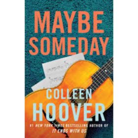 <div class="anwr-bk-title">MAYBE SOMEDAY       </div><div class="anwr-bk-auth"> Author: Colleen Hoover</div>