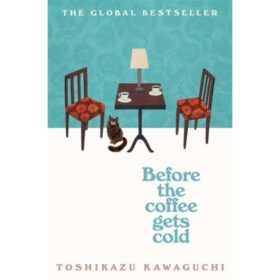 <div class="anwr-bk-title">Before the Coffee Gets Cold </div><div class="anwr-bk-auth"> Author: Toshikazu Kawaguchi</div>