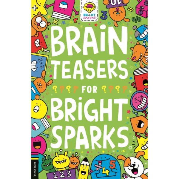 <div class="anwr-bk-title">Brain Teasers for Bright Sparks (7) </div><div class="anwr-bk-auth"> Author: Dr. Gareth Moore</div>