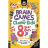 <div class="anwr-bk-title">Brain Games for Clever Kids® 8 Year Olds: More than 100 puzzles to boost your brainpower</div><div class="anwr-bk-auth"> Author: Gareth Moore</div>