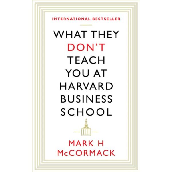 <div class="anwr-bk-title">What They Dont Teach You At Harvard Business School</div><div class="anwr-bk-auth"> Author: Mark H. McCormack</div>