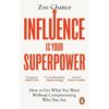 <div class="anwr-bk-title">Influence is Your Superpower</div><div class="anwr-bk-auth"> Author: Zoe Chance</div>