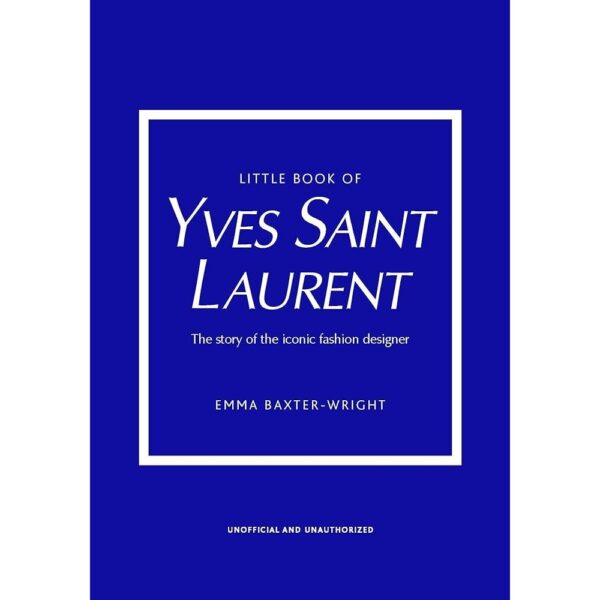 <div class="anwr-bk-title">Little Book of Yves Saint Laurent</div><div class="anwr-bk-auth"> Author: Emma Baxter-Wright</div>