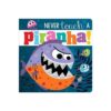 <div class="anwr-bk-title">Never Touch A Piranha!</div><div class="anwr-bk-auth"> Author: Make Believe Ideas Ltd</div>