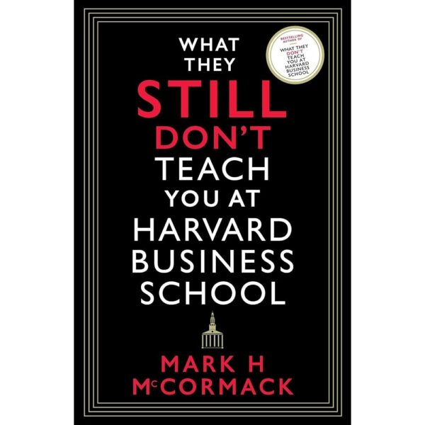 <div class="anwr-bk-title">What They Still Don't Teach You At Harvard Business School</div><div class="anwr-bk-auth"> Author: Mark H. McCormack</div>