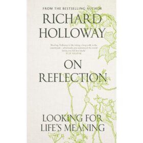 <div class="anwr-bk-title">On Reflection</div><div class="anwr-bk-auth"> Author: Richard Holloway</div>