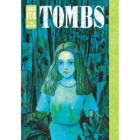 <div class="anwr-bk-title">Tombs: Junji Ito Story Collection</div><div class="anwr-bk-auth"> Author: Junji Ito</div>